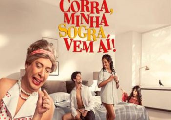 'Corra, Minha Sogra Vem Aí' entra em cartaz no mês de janeiro na BA