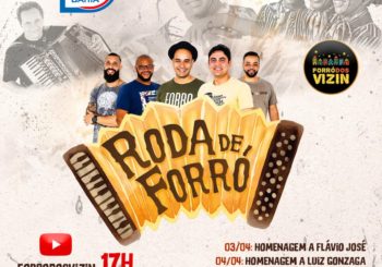 Forró dos Vizin homenageia Flávio José, Luiz Gonzaga e Trio Nordestino no final de semana de Páscoa