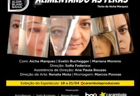 Hoje, às 19h,  tem apresentação  gratuita de "Alimentando as Feras" com Aícha Marques, Evelin Buchegger e Mariana Moreno