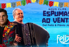 Del Feliz lança "Dueto Feliz" com Flávio José