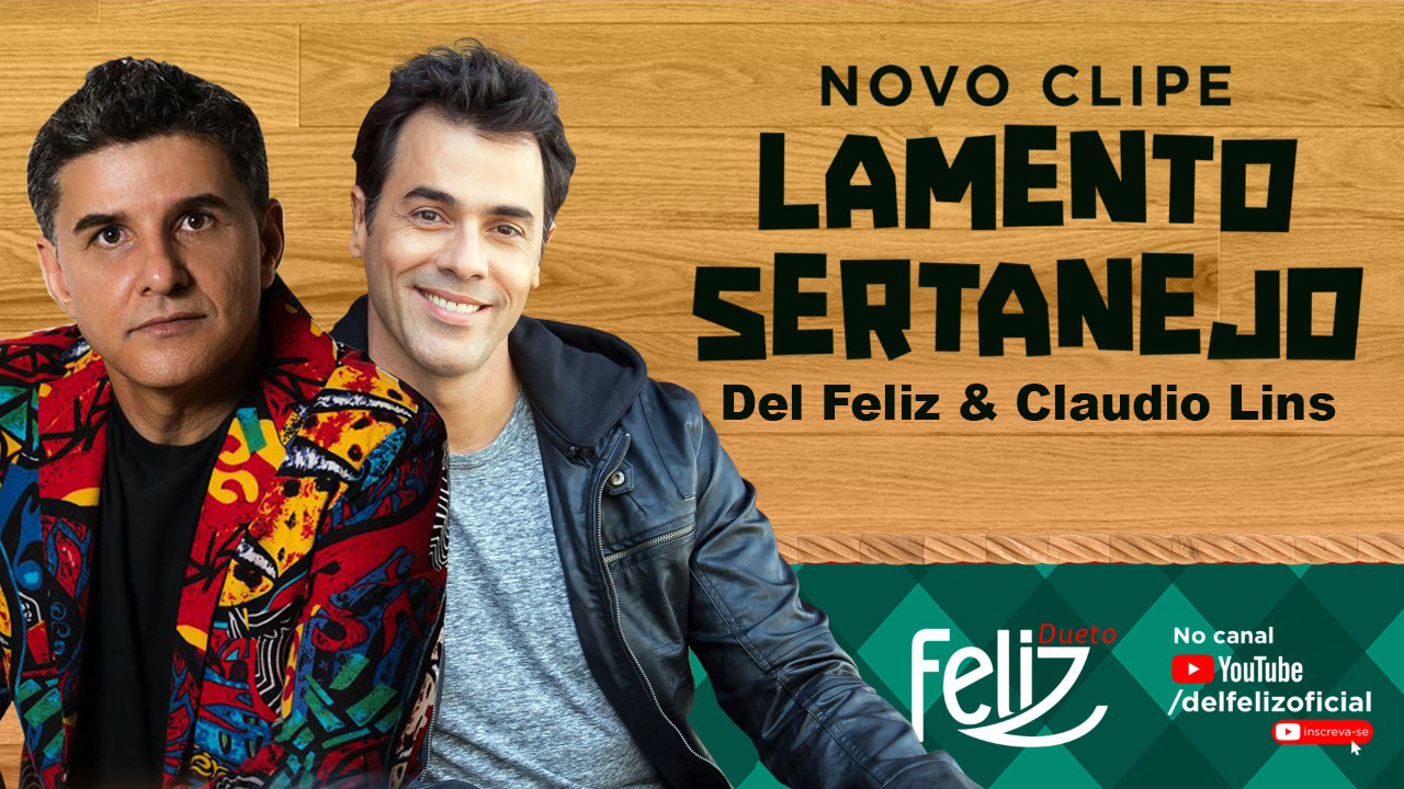 Del Feliz lança “Dueto Feliz” com participação de Claudio Lins 
