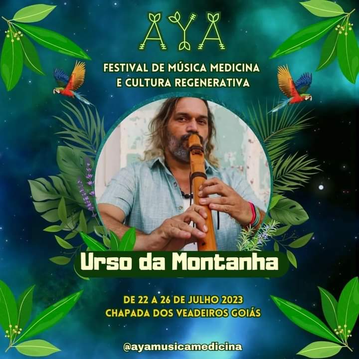 Rubem Garcia (Urso da Montanha) traz a música medicina ao Festival AYA de 2023, em Alto Paraíso de Goiás