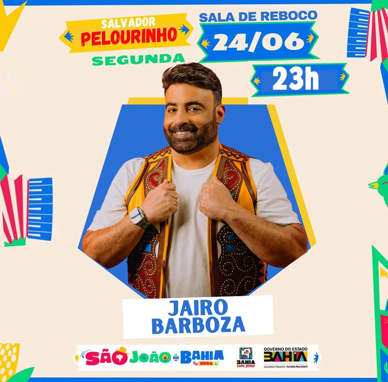 Forrozeiro Jairo Barboza Faz Show Hoje no Pelourinho