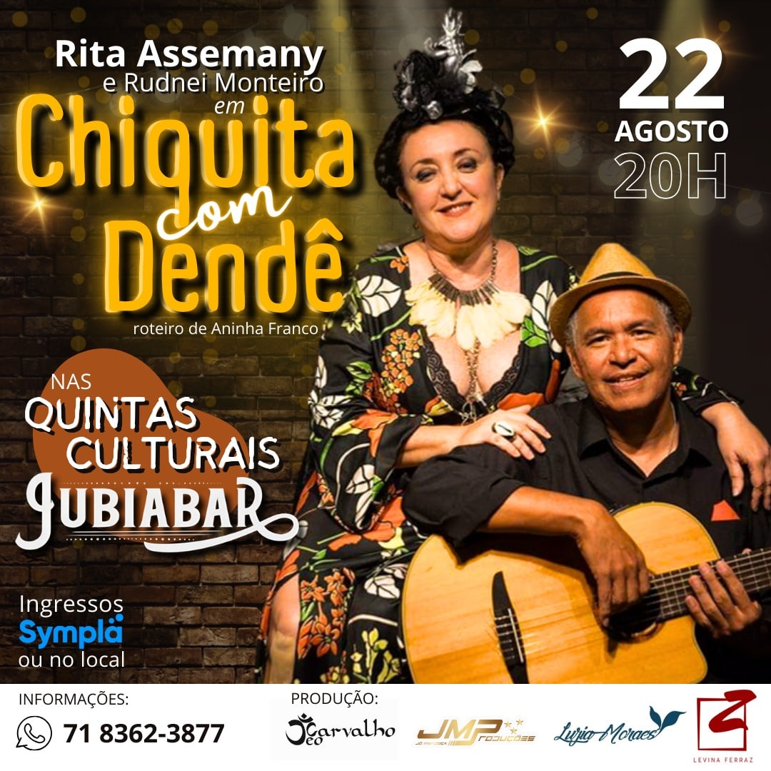 RITA ASSEMANY CIRCULA POR SALVADOR COM O RECITAL CHIQUITA COM DENDÊ