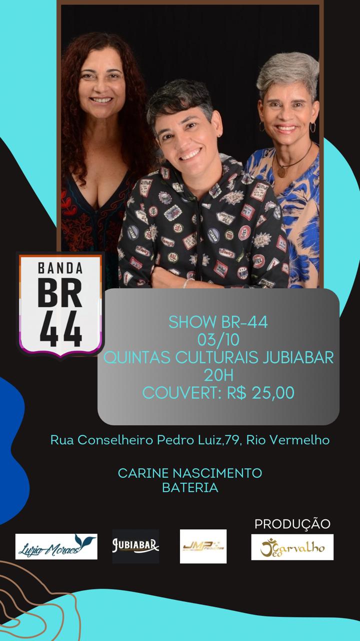 Quintas Culturais receberá o show da Banda BR44 no Jubiabar, dia 03/10. Confira!