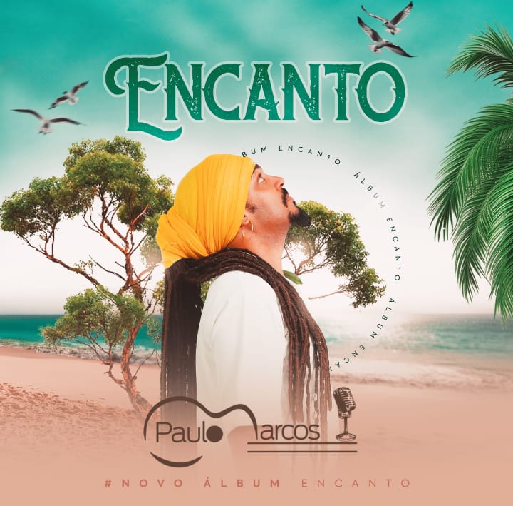 Paulo Marcos anuncia lançamento de novo álbum “Encanto”