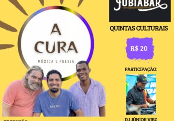 "Quintas Culturais" receberá a Banda "A Cura" e DJ Júnior VIBZ, no Jubiabar