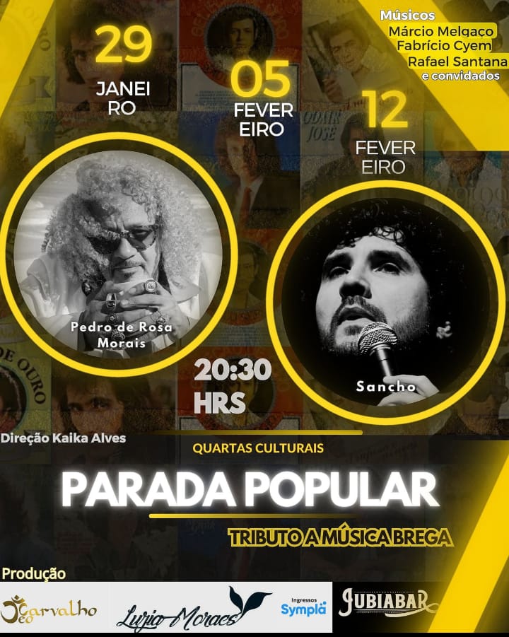 PARADA POPULAR – TRIBUTO À MÚSICA BREGA NAS QUARTAS CULTURAIS, NO JUBIABAR