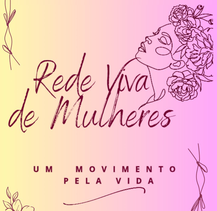 REDE VIVA DE MULHERES – Um Movimento Pela Vida